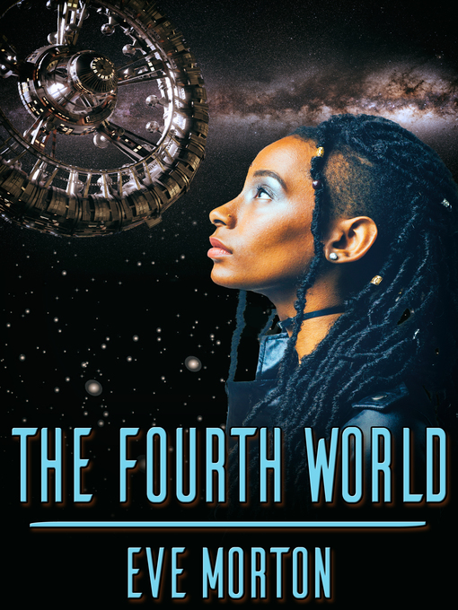 Title details for The Fourth World by Eve Morton - Available
